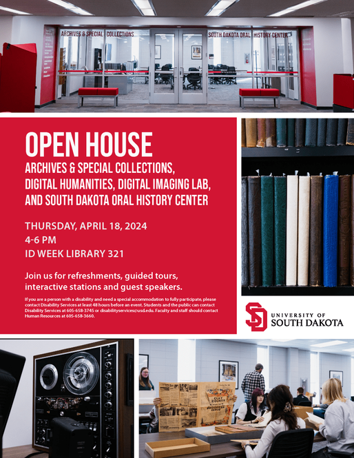 Poster for the Archives & Special Collections, Digital Humanities, Digital Imaging Lab, and South Dakota Oral History Center open house in 2024.